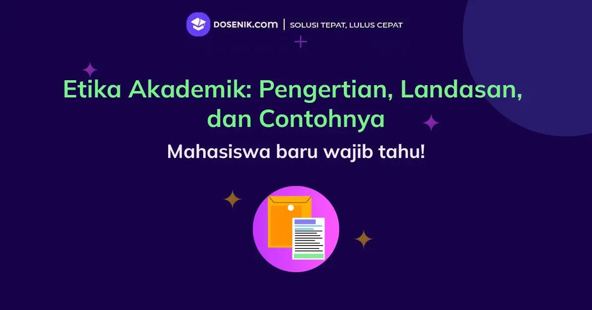 Etika Akademik: Pengertian, Landasan, dan Contohnya