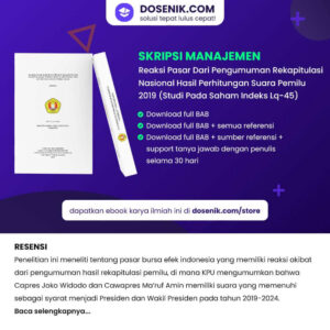 Skripsi manajemen: Reaksi Pasar Dari Pengumuman Rekapitulasi Nasional Hasil Perhitungan Suara Pemilu 2019
