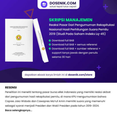 Skripsi manajemen: Reaksi Pasar Dari Pengumuman Rekapitulasi Nasional Hasil Perhitungan Suara Pemilu 2019