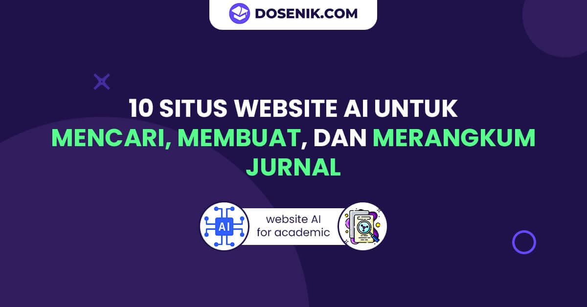 Situs Website AI untuk Membuat, Mencari, dan Merangkum Jurnal