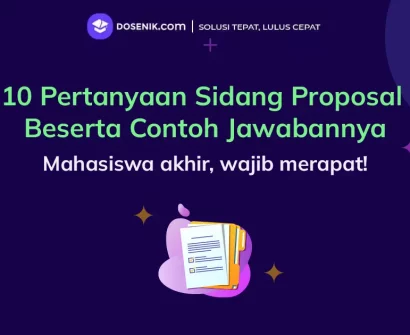 10 Pertanyaan Sidang Proposal Beserta Contoh Jawabannya